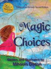 Magic Choices: Second Edition