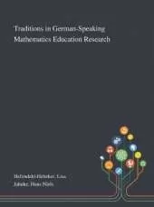 Traditions in German-Speaking Mathematics Education Research