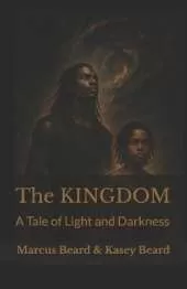 The KINGDOM: Vol. 1: A Tale of Light and Darkness