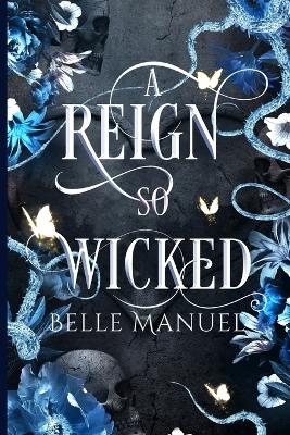 A Reign so Wicked