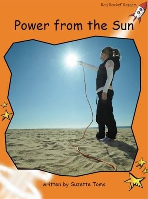 Red Rocket Readers: Fluency Level 1 Non-Fiction Set C: Power from the Sun (Reading Level 16/F&P Level M)