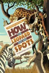 How The Leopard Got His Spots