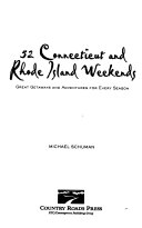 52 Connecticut and Rhode Island Weekends