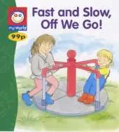 Fast and Slow, Off We Go!