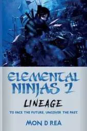 Elemental Ninjas 2: Lineage