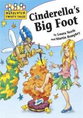 Hopscotch Twisty Tales: Cinderella's Big Foot