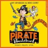 Pirate Blunderbeard: Worst. Pirate. Ever.