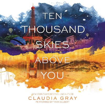 Ten Thousand Skies Above You