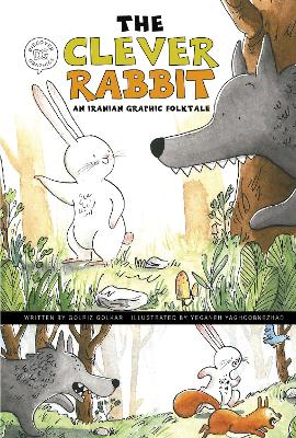 The Clever Rabbit: An Iranian Graphic Folktale