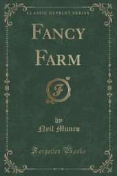 Fancy Farm (Classic Reprint)
