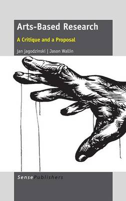 Arts-Based Research: A Critique and a Proposal