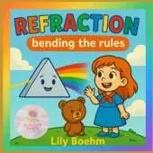 Refraction: bending the rules