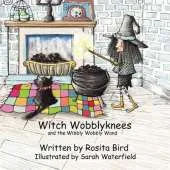 Witch Wobblyknees and the Wibbly Wobbly Wand