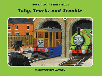 The Railway Series No. 32: Toby, Trucks and Trouble