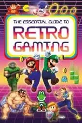 The Essential Guide to Retro Gaming: All the classic games you can play today