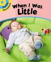 Reading Roundabout: When I Was Little