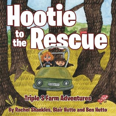 Triple S Farm Adventures: Hootie to the Rescue