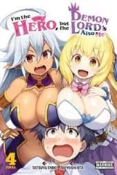 I'm the Hero, but the Demon Lord's Also Me, Vol. 4