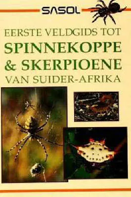 Spinnekoppe and Skerpioene Van Suider-Afrika