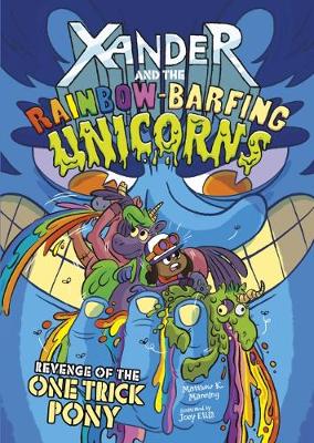 Xander and the Rainbow-Barfing Unicorns Pack A of 4