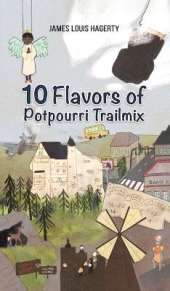 10 Flavors of Potpourri Trailmix
