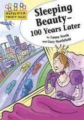 Hopscotch Twisty Tales: Sleeping Beauty - 100 Years Later