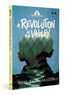 A Revolution in the Valley (Chronicles of Courage): A Novel of the Silent Valley Movement of 1973–1984 | Ages 9+