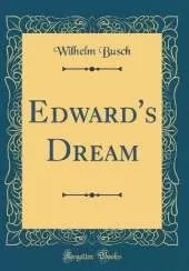 Edward's Dream (Classic Reprint)