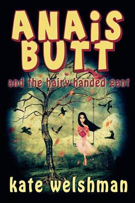 Anais Butt and the Hairy-Handed Gent
