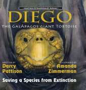 Diego, the Galapagos Giant Tortoise: Saving a Species from Extinction