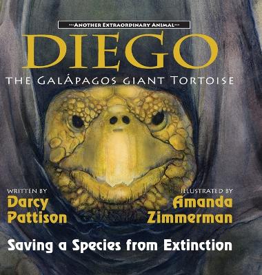 Diego, the Galapagos Giant Tortoise: Saving a Species from Extinction
