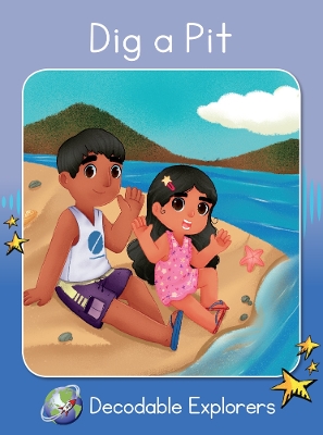 Dig A Pit: Phonics Book 4