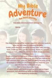 My Bible Adventure: The Next Journey - Stories of Faith, Courage and Life Lessons for Ages 12+: Stories of Faith, Courage and Life Lessons for Ages 12+