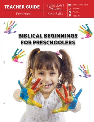 Biblical Beginnings For Preschoolers (Teacher Guide)