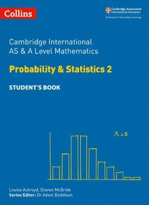Cambridge International AS and A Level Mathematics Statistics 2 Student's Book