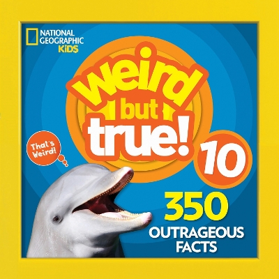 Weird But True! 10