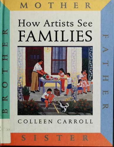 How Artists See Families: Mother, Father, Sister, Brother