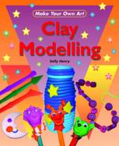 Make Your Own Art: Clay Modeling