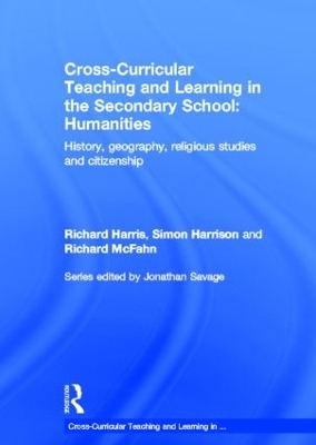 Cross-Curricular Teaching and Learning in the Secondary School... Humanities: History, Geography, Religious Studies and Citizenship