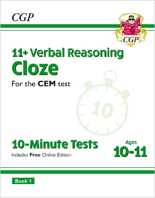 11+ CEM 10-Minute Tests: Verbal Reasoning Cloze - Ages 10-11 Book 1 (with Online Edition): for the 2025 exams