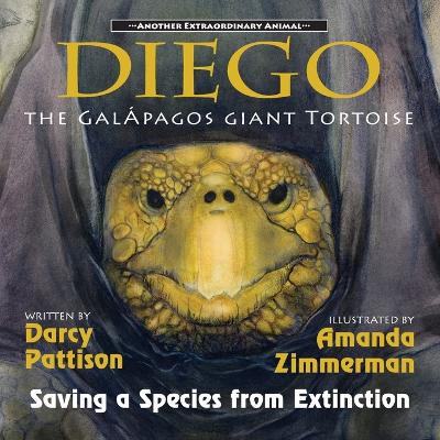 Diego, the Galápagos Giant Tortoise: Saving a Species from Extinction