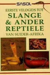 Slange and Ander Reptiele Van Suider-Afrika