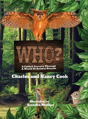 Who?: A Fabled Journey Through A World Of Animal Sounds