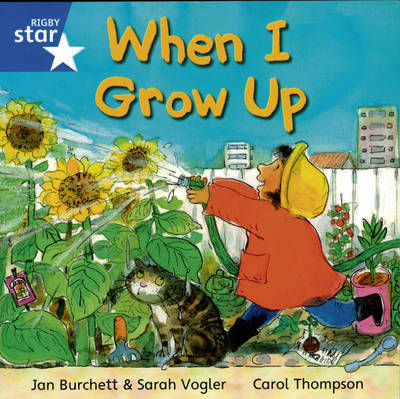 Rigby Star Independent Yr1/p2 Blue Level: When I Grow Up (3 Pack)