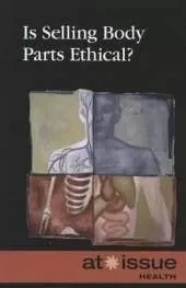 Is Selling Body Parts Ethical?