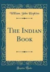 The Indian Book (Classic Reprint)