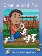 Charlie and Pipi: Phonics Book 6