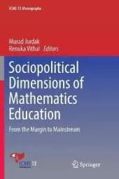 Sociopolitical Dimensions of Mathematics Education: From the Margin to Mainstream