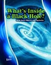Stargazer Guide: What's inside a Black Hole? Deep Space Objects and Mysteries Hardback