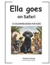 Ella goes to the Safari: A Children's Coloring Book